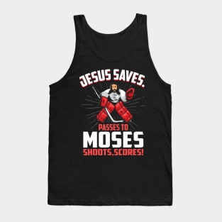 Jesus Saves Hockey Goalie Passes Moses Funny Religious Sport Tank Top